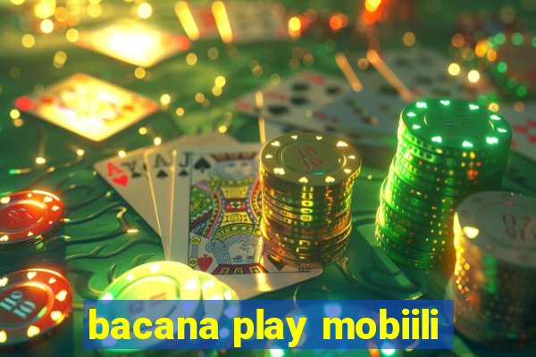 bacana play mobiili